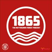 Podcast 1865: The Nottingham Forest Podcast
