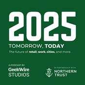 Podcast 2025: Tomorrow, Today