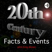 Podcast 20th Century Facts &amp; Events