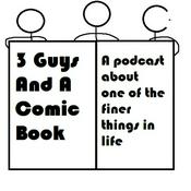 Podcast 3 Guys And A Comic Book