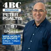 Podcast 4BC Wide World of Sports with Peter Psaltis