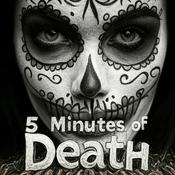 Podcast 5 Minutes of Death
