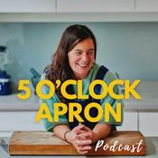 Podcast 5 O' Clock Apron
