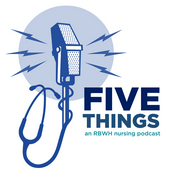 Podcast 5 Things Nursing Podcast by RBWH