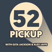 Podcast 52 Pickup