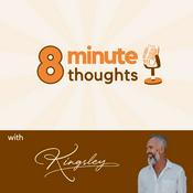 Podcast 8 minute thoughts