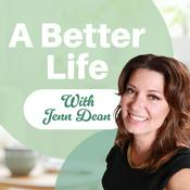 Podcast A Better Life with Jenn Dean