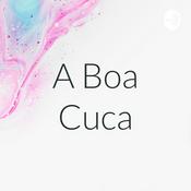 Podcast A Boa Cuca