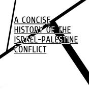 Podcast A Concise History of the Israel-Palestine Conflict