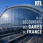 Podcast À la découverte des gares de France