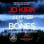 Podcast A Litter of Bones by JD Kirk - Full Cast Recording