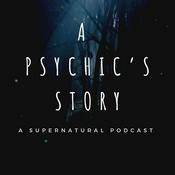 Podcast A Psychic's Story