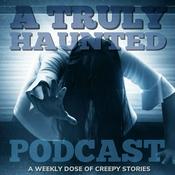 Podcast A Truly Haunted Podcast