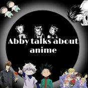 Podcast Abby talks about anime!