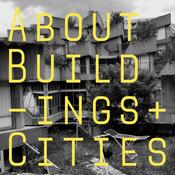 Podcast About Buildings + Cities