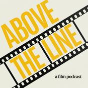 Podcast Above the Line: A Film Podcast