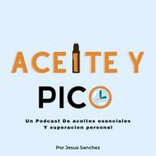 Podcast Aceite y Pico