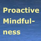 Podcast Proactive Mindfulness aka Active Pause