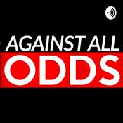 Podcast Against All Odds