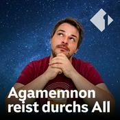 Podcast Agamemnon reist durchs All