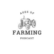 Podcast Ages of Farming Podcast
