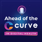 Podcast Ahead of the Curve in Digital Health