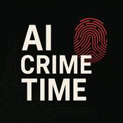 Podcast AI CRIME TIME