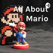 Podcast All About Super Mario