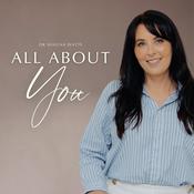 Podcast All About You With Dr Shauna Watts