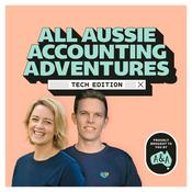 Podcast All Aussie Accounting Adventures - Tech Edition