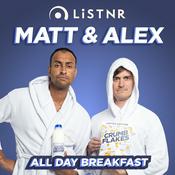 Podcast Matt and Alex - All Day Breakfast