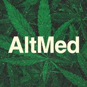 Podcast AltMed: Cannabis and Alternative Medicine Podcast