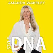 Podcast Amanda Wakeley: Style DNA