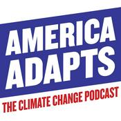 Podcast America Adapts the Climate Change Podcast