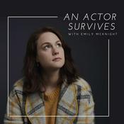 Podcast An Actor Survives