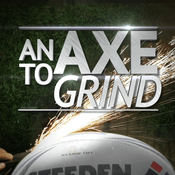 Podcast An Axe To Grind