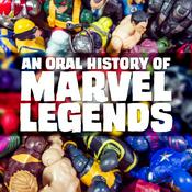 Podcast An Oral History of Marvel Legends