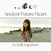 Podcast Ancient Future Heart