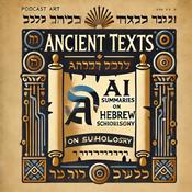 Podcast Ancient Texts: AI Summaries on Hebrew Scholarship