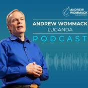 Podcast Andrew Wommack Luganda Podcast
