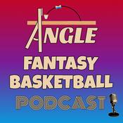 Podcast Angle Fantasy Basketball Podcast