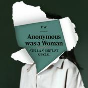 Podcast Anonymous Was A Woman Podcast