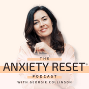 Podcast Anxiety Reset Podcast