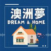 Podcast 澳洲夢 Dream&Home
