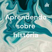 Podcast Aprendendo sobre história