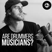 Podcast Are Drummers Musicians?