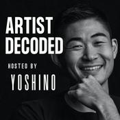 Podcast Artist Decoded by Yoshino