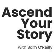 Podcast Ascend Your Story