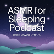 Podcast ASMR for Sleeping Podcast
