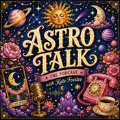 Podcast Astro Talk with Kate Forster